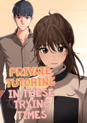 Private Tutoring in These Trying Times .